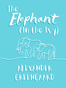 The Elephant (In the Ivy) book cover